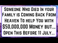 1111god says you will receive 50000000 by your family member from heaven  god message today