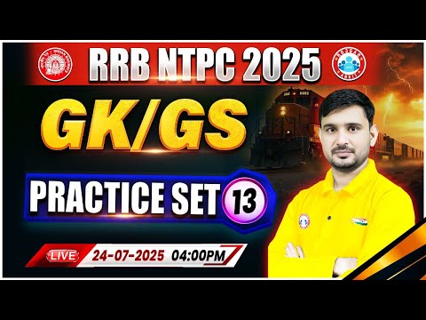RRB NTPC GK GS Classes 2025 | NTPC GK GS Practice Set #13 | NTPC GK GS 2025 | GK GS MCQ By Ajeet Sir