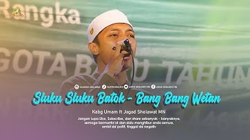 SLUKU   SLUKU BATOK - BANG - BANG WETAN ( Kang Umam ft Jagad Sholawat MN )
