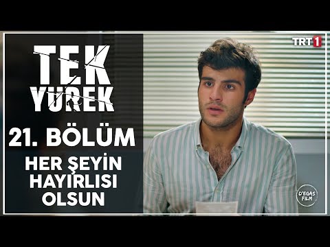 Tek Yürek 21. Bölüm - Dördüz Bekliyoruz