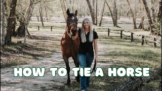 HOW TO TIE A HORSE!!