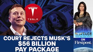 Elon Musk's $56BN Tesla Pay Package: How Much is Too Much? | Vantage with Palki Sharma