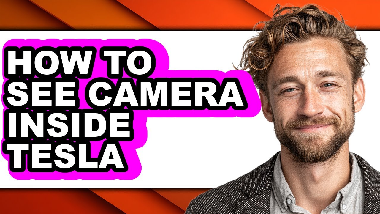 How to See Camera Inside Tesla (updated)