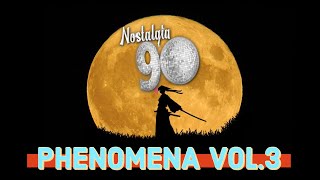 Nostalgia 90 - Phenomena Mix Vol.3 ( Musica Dance anni 90 ) The Best of 90s 2000 Mixed Compilation