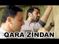 Qurban Nezerov ft Elnur Valeh - QARA ZİNDAN 2013