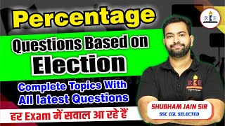 Election based Questions (Percentage chapter)| Complete topic will all latest questions