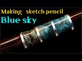 [ Making Pen ] Blue Sky - sketch pencil