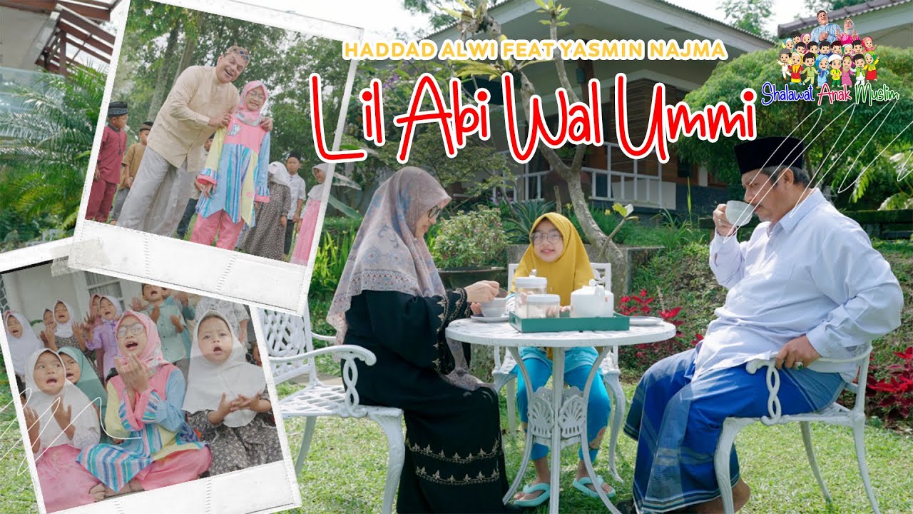 LIL ABI WAL UMMI - Haddad Alwi Ft. Yasmin Najma | Shalawat Anak Muslim Vol.1 (Official Music Video)