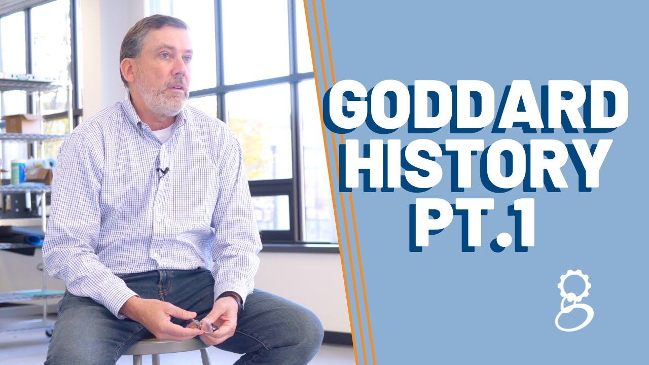 The History of Goddard, Part 1