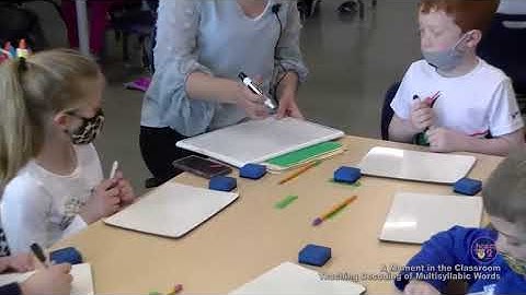 A Moment in the Classroom Teaching Decoding of Multisyllabic Words March 30, 2021