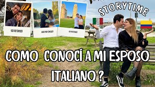 COMO CONOCÍ A MI ESPOSO ITALIANO 🇮🇹 | COLOMBIANA EN ITALIA #storytime