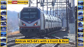 Amtrak ACS-64's with a Front & Rear - YouTube Recording
