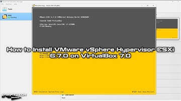 How to Install VMware vSphere Hypervisor ESXi 6.7.0 on VirtualBox 7.0 | Easy Setup Guide! ⚙️🎯