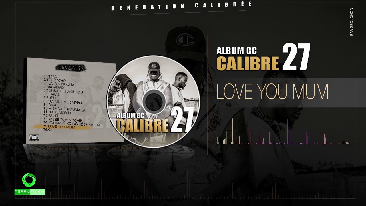 15. CALIBRE 27 - LOVE YOU MUM