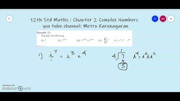 12th Std Maths Example 2.1 (i) Simplify the following (i) i^7
