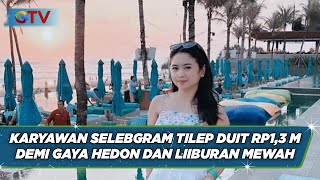 Viral Karyawan Gelapkan Uang Toko Rp1,3 M Selama 2 Tahun Kerja Demo Gaya Hedon - BIP 11/11