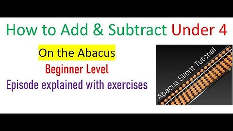 Add and subtract under 4 on the Abacus for beginner Silent #abacustutorial
