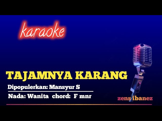 Tajamnya karang Karaoke Nada Wanita-Mansyur S class=