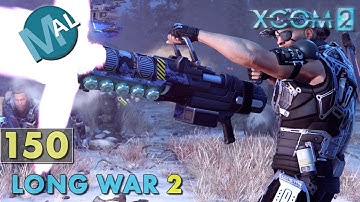 LONG WAR 2 1.4 | PART 150 | SQ4 INFL200 [SUPPLY RAID] OPERATION RED ANGER, PT1 | XCOM 2 LET