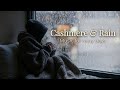 The Luxury of Silence: "Cashmere &amp; Rain" | Slow Living &amp; Rain Ambience