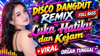 DISCO DANGDUT REMIX VIRAL FULL BASS ASYIK BUAT DIDENGAR SAMBIL GOYANG 