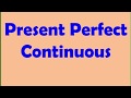 Present Perfect Continuous (Настоящее Совершенное Длительное время)