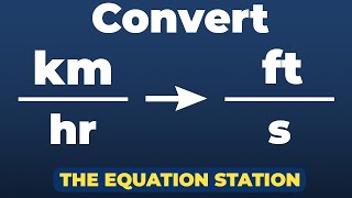 How to convert kilometers per hour to feet per second | Physics Practice Problem