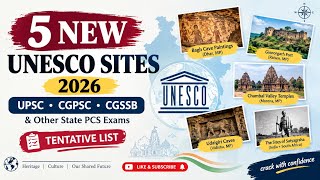 5 New UNESCO Sites 2026 🇮🇳 | Complete Details | UPSC | CGPSC | CGSSB | State PCS Current Affairs