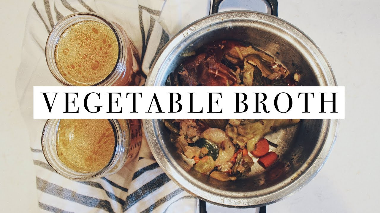 Zero Waste Vegetable Broth Recipe From Scratch Vegan Recipe YouTube