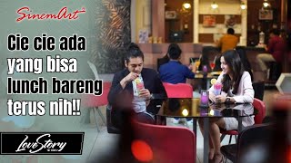 Kantor Deket! Maudy & Ken jadi bisa sering ketemu & lunch bareng❤️| LOVE STORY THE SERIES- 29 Mei 22