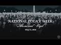 National Police Week Vigil 2026