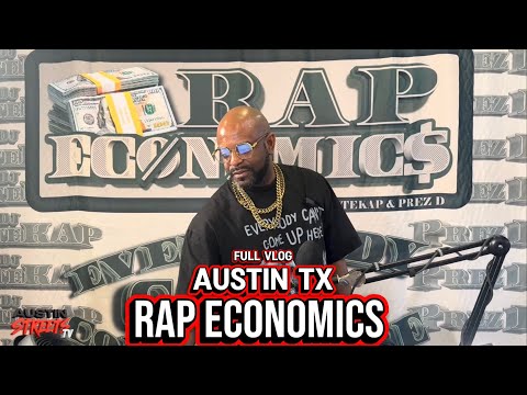 Rap Economics Austin TX FULL RECAP**