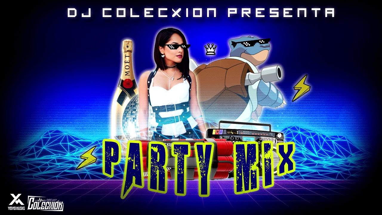 Party Mix 2019 DJ COLECXION ( ELECTRÓNICA ) YouTube
