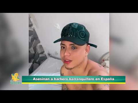 A barber from Barranquilla was killed during a fight in Valencia, Spain