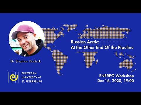 ENERPO Workshop: Russian Arctic: At the Other End Of the Pipeline