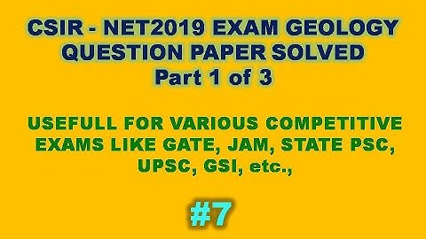 Objective Geology – CSIR – NET 2019 Geology  Question and Answer_Part 1 of 3_#7