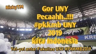 Gor UNY Pecaaahh...!!! Yel-yel antar Fakultas PKKMB UNY 2019