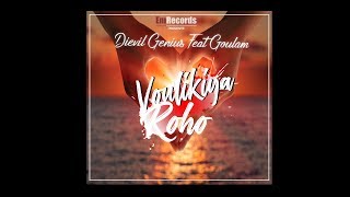 Dievil Genius Ft Goulam _ Voulikiya Roho //Video Lyrics// chords