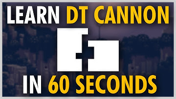 60 Second Setups - Midgame DT Cannon