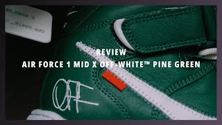Review (46) || Air Force 1 Mid x Off-White Pine Green