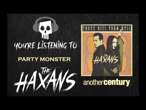 THE HAXANS - Party Monster (Official Audio)