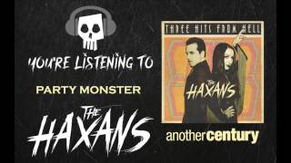 The Haxans - Party Monster (Official Audio)