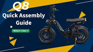OUXI Q8 Ebike Quick Assembly Detailed Tutorial Guide