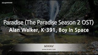 Alan Walker K391 Boy In Space  Paradise the Paradise Season 2 Ost melody karaoke Version