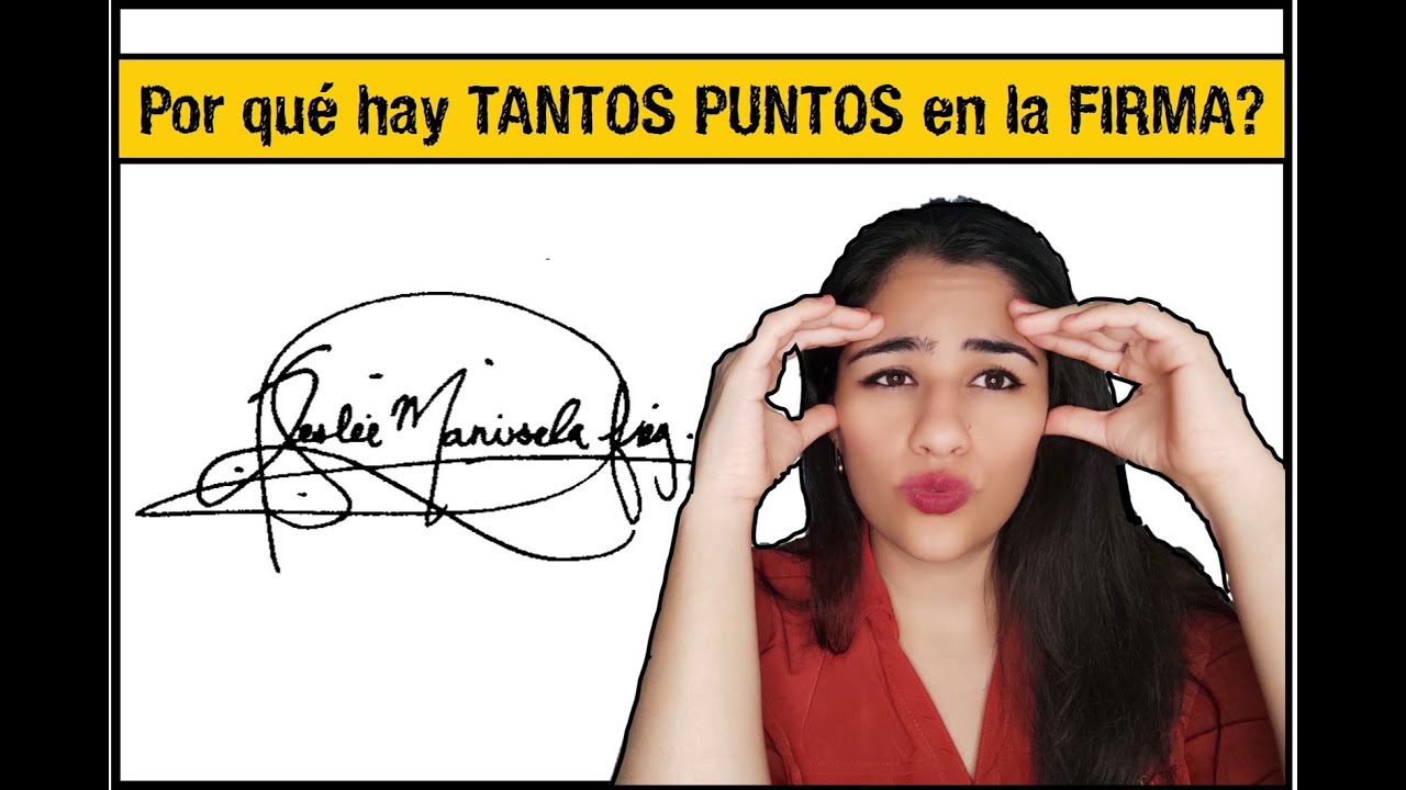 EXCESO de PUNTOS en la Firma GRAFOLOGÍA YouTube