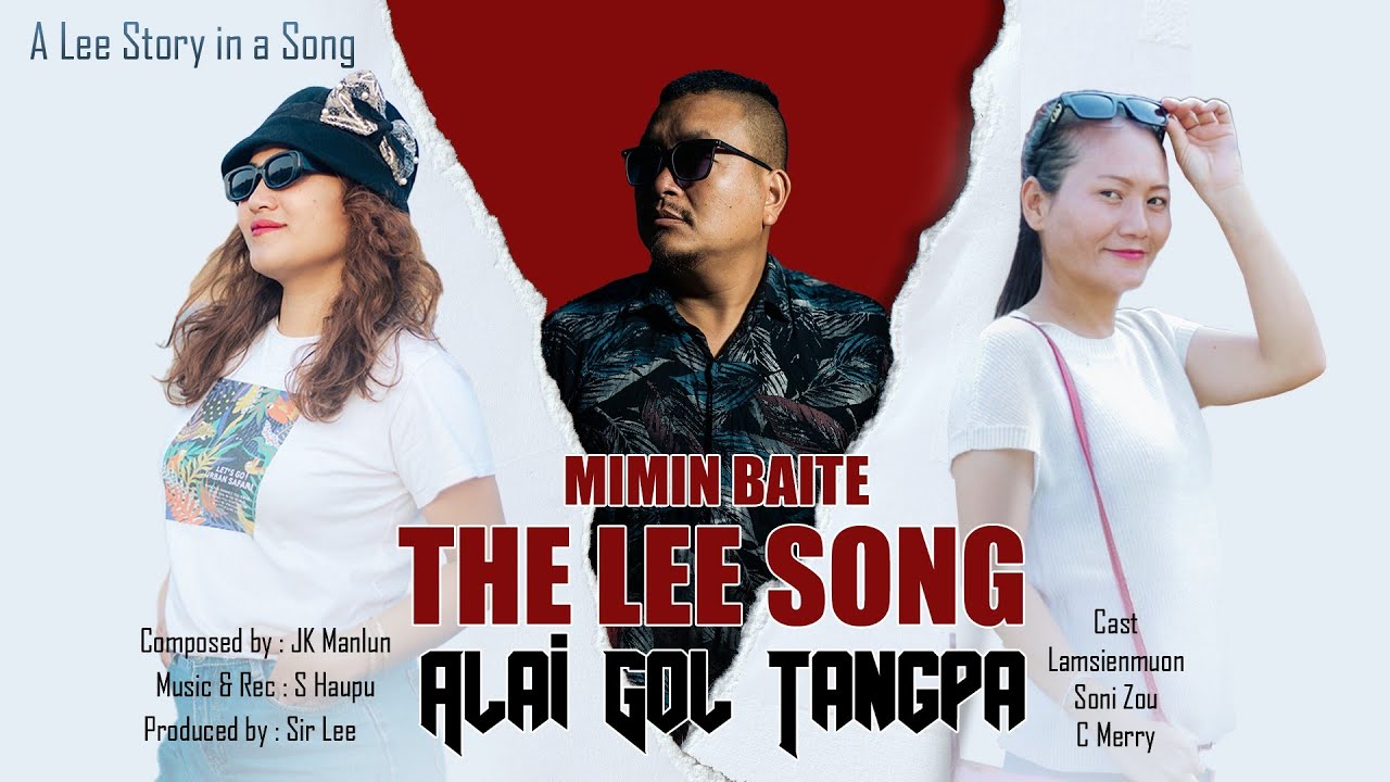 THE LEE SONG ::ALAIGOL TANGPA || MIMIN BAITE || A LOVE STORY ||JKMANLUN