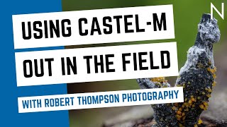 Focus Stacking made simple! Using CASTEL M out in the field with Robert Thompson Photography