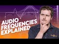 The EQ Frequency Ranges You MUST Know