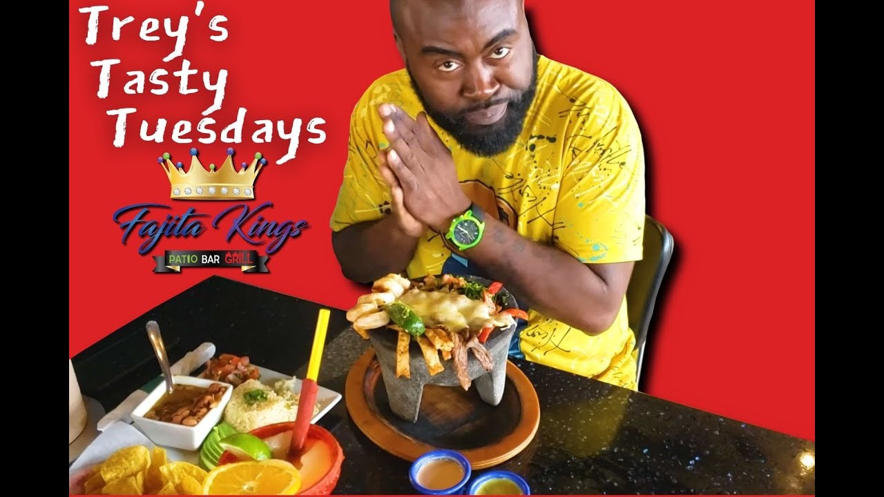 Trey's Tasty Tuesdays Episode 2 Fajita Kings in Temple YouTube