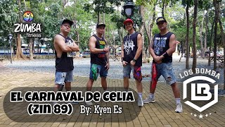 EL CARNAVAL DE CELIA (Zin 89) by Kyen Es | Zumba | Salsa | Los Bomba Ian Gatchalian